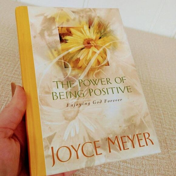 Power‎ of Being Positive Enjoying God Forever Joyce Meyer Hardcover HC - Picture 1 of 11